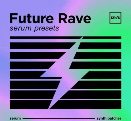 DefRock Sounds FUTURE RAVE Presets For Serum Synth Presets
